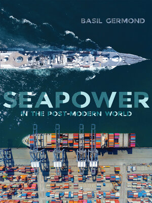 cover image of Seapower in the Post-modern World